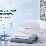 bedding procurement guide for importers global bedding sourcing